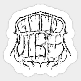 Metal Good Vibes Sticker